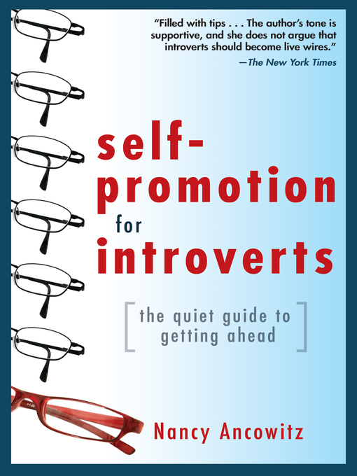 Title details for Self-Promotion for Introverts by Nancy Ancowitz - Available